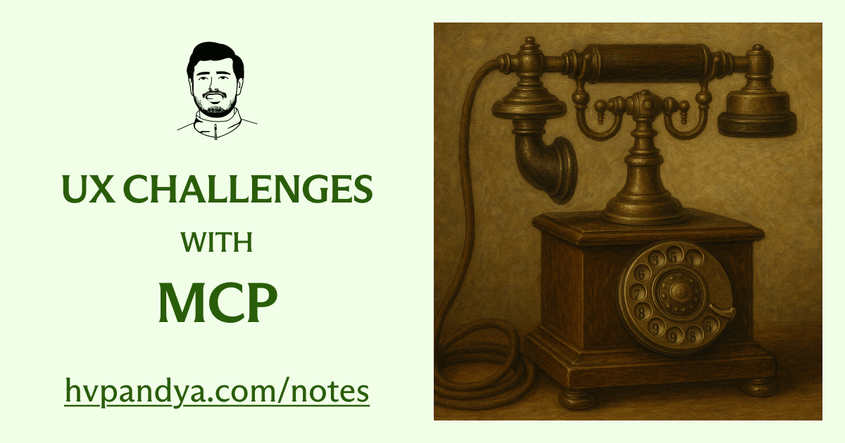 UX Challenges with MCPs